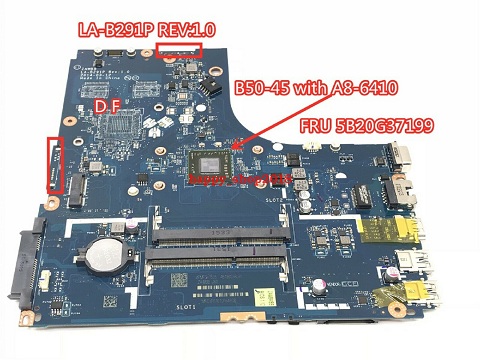 FRU 5B20G37199 Lenovo B50-45 Motherboard with A8-6410 CPU ZAWBB LA-B291P REV:1.0 Lenovo B50-45 Motherboard