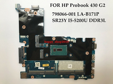 798066-601 798066-501 798066-001 for HP 430 G2 Motherboard I5-5200U CPU LA-B171P Brand: HP Number of Memo - Click Image to Close